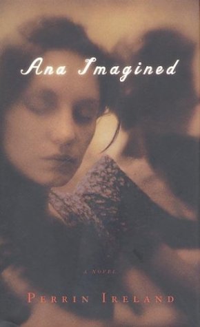Beispielbild fr Ana Imagined zum Verkauf von Granada Bookstore,            IOBA