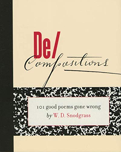 Stock image for De/Compositions: 101 Good Poems Gone Wrong for sale by HPB-Emerald