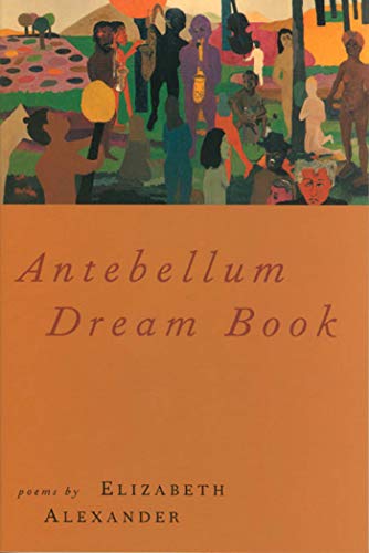 Beispielbild fr Antebellum Dream Book : Poems zum Verkauf von Better World Books