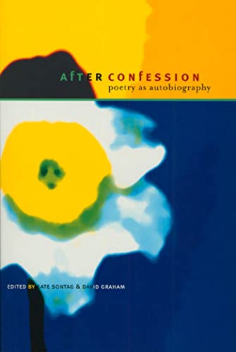 Imagen de archivo de After Confession: Poetry as Autobiography a la venta por Ergodebooks