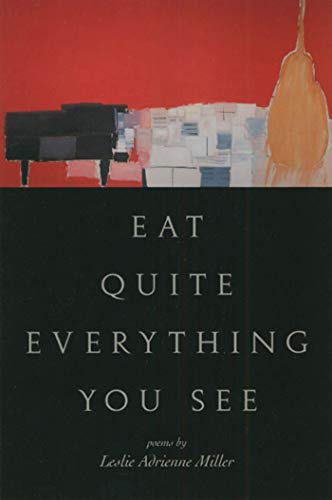 Imagen de archivo de Eat Quite Everything You See: Poems a la venta por ThriftBooks-Dallas