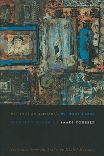 Stock image for Without an Alphabet, Without a Face : Selected Poems for sale by Better World Books