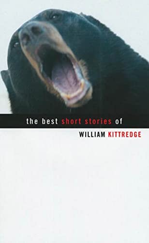 Beispielbild fr The Best Short Stories of William Kittredge zum Verkauf von Better World Books