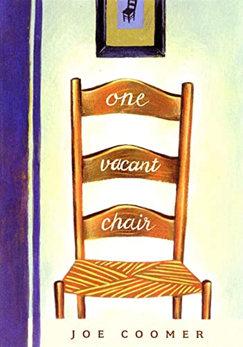 9781555973858: One Vacant Chair: A Novel