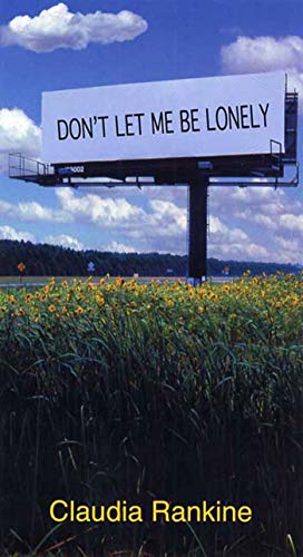 Stock image for Don't Let Me Be Lonely: An American Lyric for sale by SecondSale