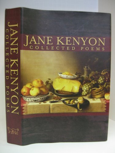 Stock image for The Collected Poems Of Jane Kenyon for sale by WorldofBooks