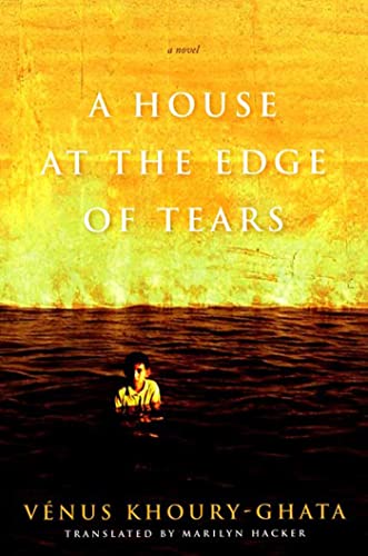 Stock image for A HOUSE AT THE EDGE OF TEARS for sale by Columbia Books, ABAA/ILAB, MWABA