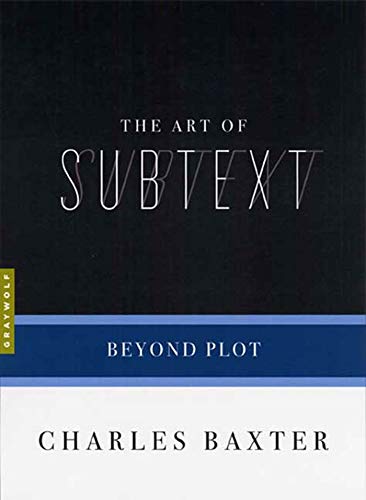 9781555974732: The Art Of Subtext: Beyond Plot