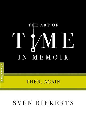 Beispielbild fr The Art of Time in Memoir: Then, Again zum Verkauf von BooksRun