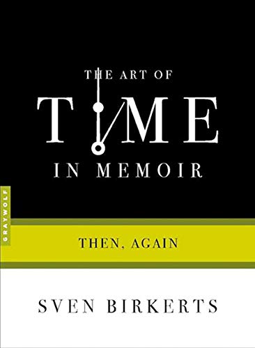 Stock image for The Art of Time in Memoir: Then, Again for sale by Seattle Goodwill