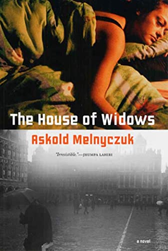 The House of Widows: An Oral History (9781555974916) by Melnyczuk, Askold
