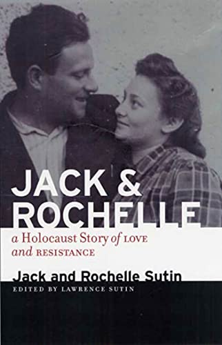 Beispielbild fr Jack and Rochelle : A Holocaust Story of Love and Resistance zum Verkauf von Better World Books