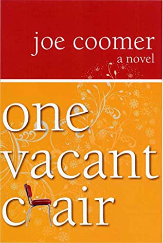 Beispielbild fr One Vacant Chair: A Novel zum Verkauf von Reliant Bookstore