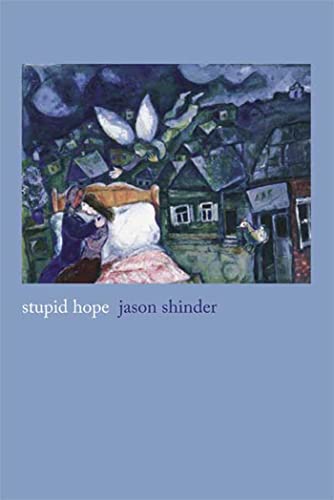 Stupid Hope: Poems.