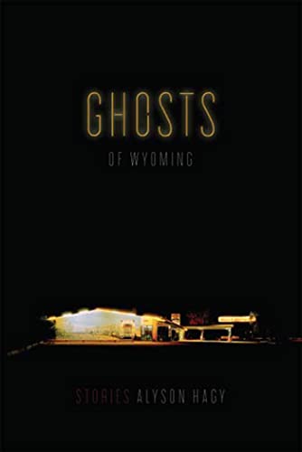 Imagen de archivo de Ghosts of Wyoming: Stories a la venta por SecondSale