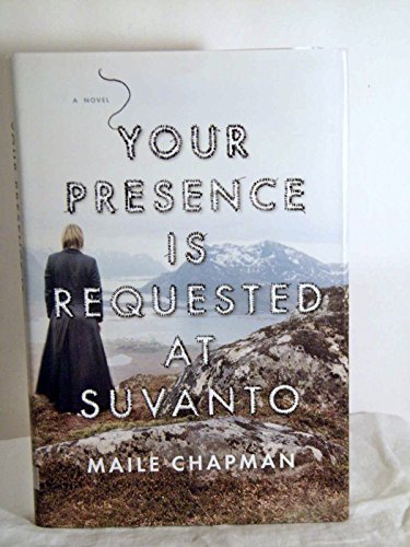 Beispielbild fr YOUR PRESENCE IS REQUESTED AT SUVANTO: A Novel zum Verkauf von Ziebarth Books