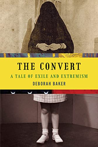 Stock image for The Convert: A Tale of Exile and Extremism for sale by Gulf Coast Books