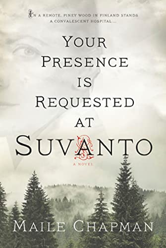 Stock image for Your Presence Is Requested at Suvanto: A Novel for sale by Decluttr