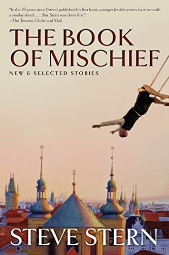Beispielbild fr The Book of Mischief: New and Selected Stories zum Verkauf von Buchpark