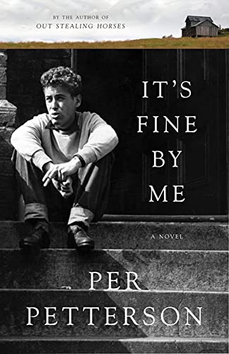 Beispielbild fr It's Fine By Me: A Novel zum Verkauf von Wonder Book