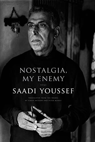 Beispielbild fr Nostalgia, My Enemy : Poems zum Verkauf von Better World Books: West