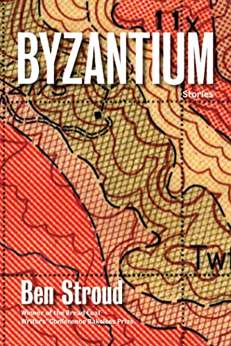 Byzantium: Stories (9781555976460) by Stroud, Ben