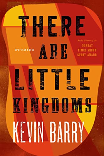 Beispielbild fr There Are Little Kingdoms: Stories zum Verkauf von Read&Dream