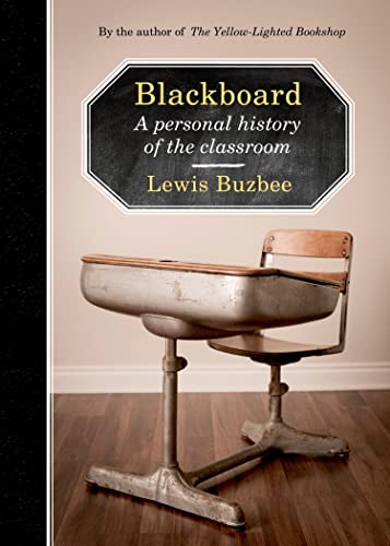 Beispielbild fr Blackboard : A Personal History of the Classroom zum Verkauf von Better World Books