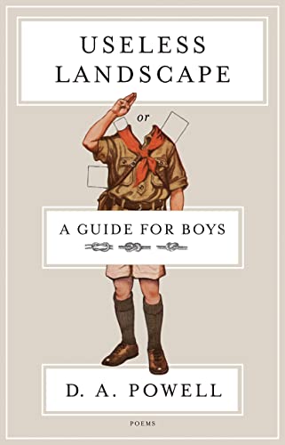 Beispielbild fr Useless Landscape, or A Guide for Boys: Poems zum Verkauf von BooksRun