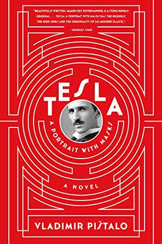 Stock image for Tesla: A Portrait with Masks: A Novel (Lannan Translation Series) for sale by Walther's Books