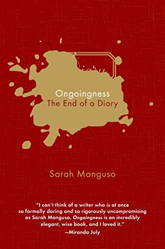 Beispielbild fr Ongoingness : The End of a Diary zum Verkauf von Better World Books
