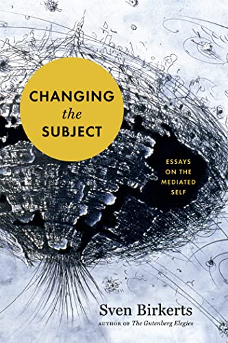 Beispielbild fr Changing the Subject : Essays on the Mediated Self zum Verkauf von Better World Books