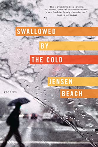 Beispielbild fr Swallowed by the Cold: Stories zum Verkauf von Wonder Book