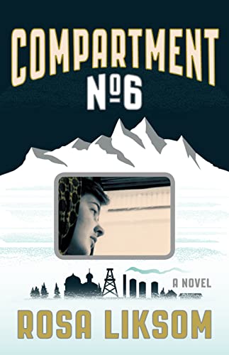 Beispielbild fr Compartment No. 6 : A Novel zum Verkauf von Better World Books