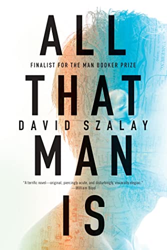 Beispielbild fr All That Man Is: A Novel zum Verkauf von SecondSale