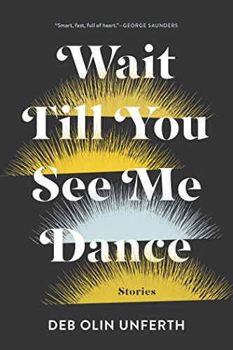 9781555977689: Wait Till You See Me Dance: Stories