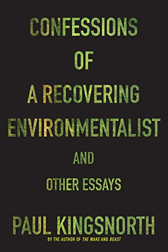 Beispielbild fr Confessions of a Recovering Environmentalist and Other Essays zum Verkauf von Russell Books
