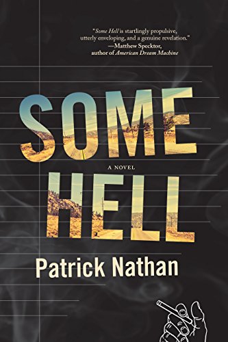 Stock image for Some Hell: A Novel for sale by SecondSale