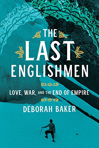 9781555978044: The Last Englishmen: Love, War, and the End of Empire