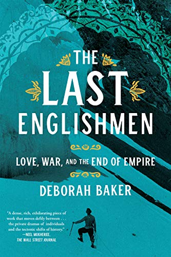 Stock image for The Last Englishmen: Love, War, and the End of Empire for sale by ThriftBooks-Dallas
