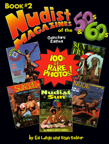 9781555990473: Nudist Magazines of the 50s & 60s (Nudist Nostalgia Series, Book 2)