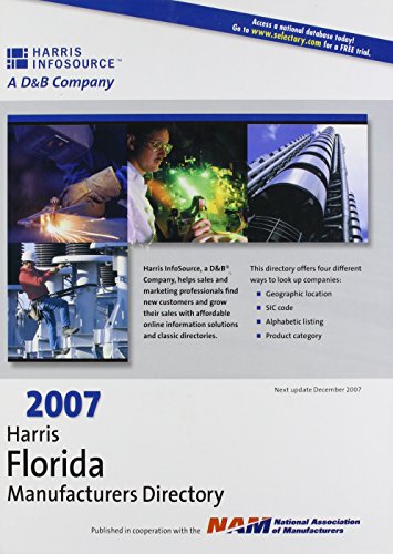 2007 Harris Florida Manufacturers Directory (DIRECTORY OF FLORIDA INDUSTRIES) (9781556004247) by Harris InfoSource