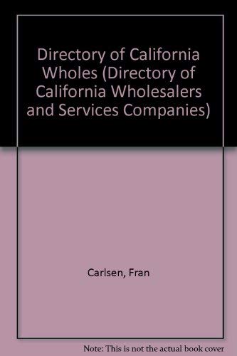 Directory of California Wholesalers & Service Companies 2001