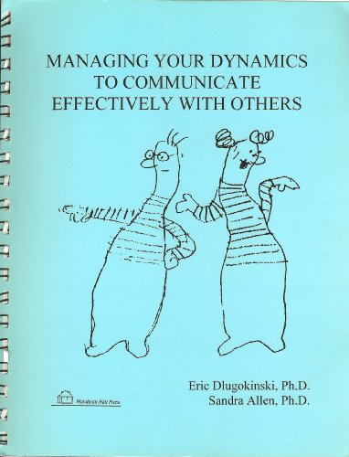 Stock image for Managing Your Dynamics to Communicate Effectively with Others for sale by MyLibraryMarket