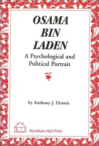 Imagen de archivo de Osama Bin Laden: A Psychological and Political Portrait a la venta por More Than Words