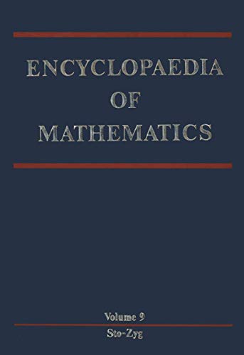 9781556080081: Encyclopaedia of Mathematics: Stochastic Approximation - Zygmund Class of Functions (009)