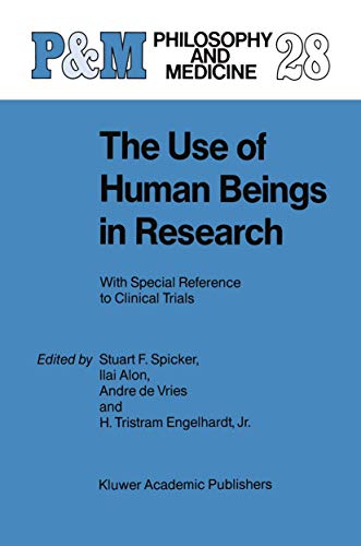 Stock image for The Use of Human Beings in Research: With Special Reference to Clinical Trials for sale by ThriftBooks-Atlanta