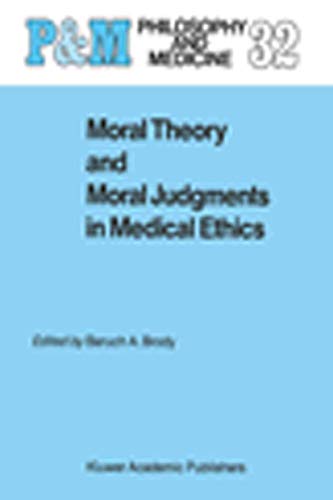 Beispielbild fr Moral Theory and Moral Judgments in Medical Ethics zum Verkauf von Better World Books