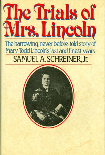 Imagen de archivo de The Trials of Mrs. Lincoln a la venta por Wonder Book