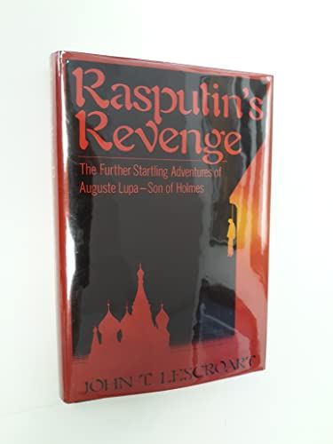 9781556110115: Rasputin's Revenge: The Further Startling Adventures of Auguste Lupa-son of Holmes